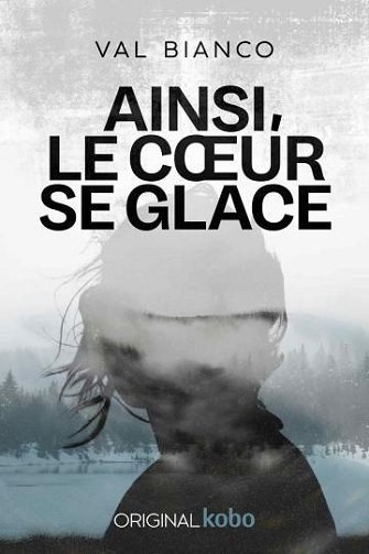 Ainsi, le cœur se glace - Val Bianco (2024)