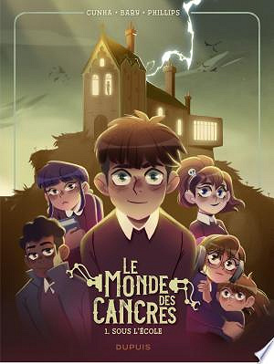 Le monde des cancres - Tome 01 - Sous l'école (2024)