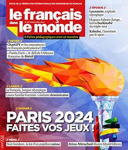 Le français dans le monde - Mars-Avril 2024