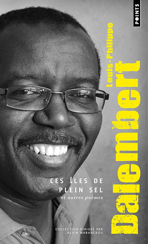 Ces îles de plein sel: et autres poèmes -  Louis-Philippe Dalembert (2021)