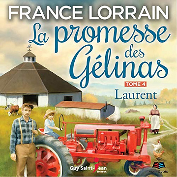 Laurent: La promesse des Gélinas 4 - France Lorrain (2020)