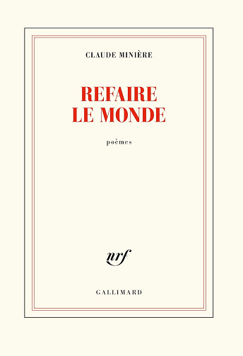 Refaire le monde - Claude Minière (2021)