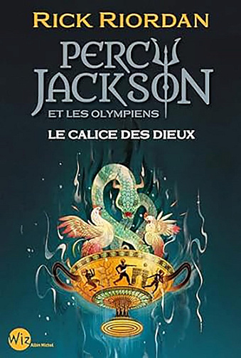Percy Jackson et les Olympiens - Le Calice des dieux - Rick Riordan (2024)