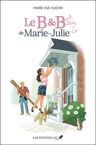 Le B&B de Marie-Julie - Marie-Ève Hudon (2024)