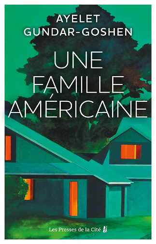 Une famille américaine - Ayelet Gundar-Goshen (2024)