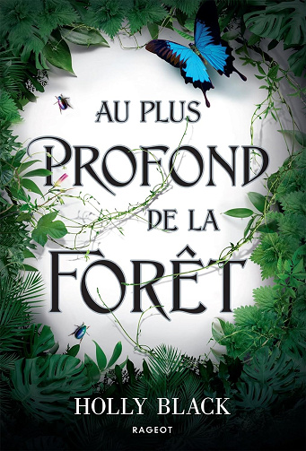 Au plus profond de la forêt - Holly Black, Leslie Damant-Jeandel (2024)