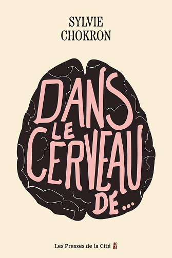 Dans le cerveau de... - Sylvie Chokron (2024)