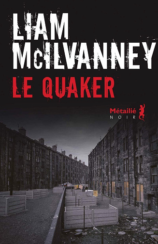 Le Quaker - Liam McIlvanney (2019)