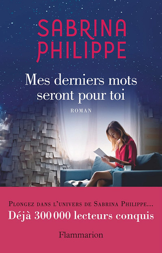 Mes derniers mots seront pour toi -  Sabrina Philippe (2024)