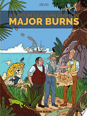 Major Burns - T03 - Les Pittoresques Expéditions du Major Burns (2024)