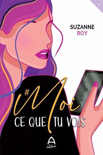 #Moi, Tome 1 : Ce que tu vois - Suzanne Roy (2024)