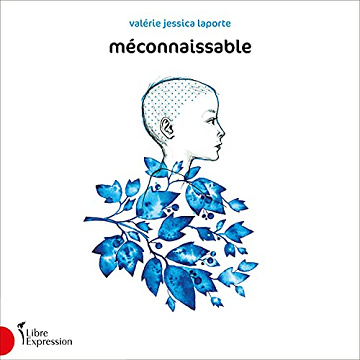 Valérie Jessica Laporte - Méconnaissable [2021]