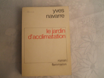 Le jardin d'acclimatation - Yves Navarre (1980)
