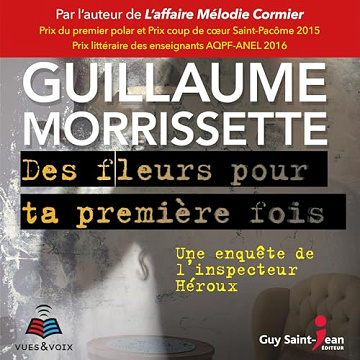 Des fleurs pour ta première fois - Guillaume Morrissette (2024)
