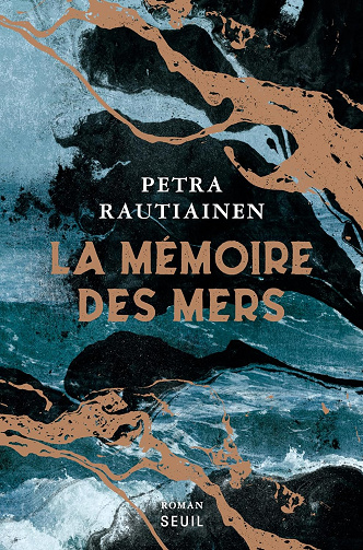 La Mémoire des mers - Petra Rautiainen (2024)