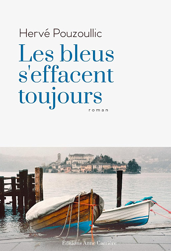 Les bleus s'effacent toujours - Hervé Pouzoullic (2024)