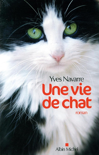 Une vie de chat - Yves Navarre (2013)