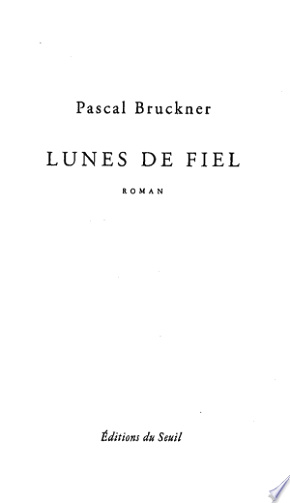 Lunes de fiel - Pascal Bruckner (1981)