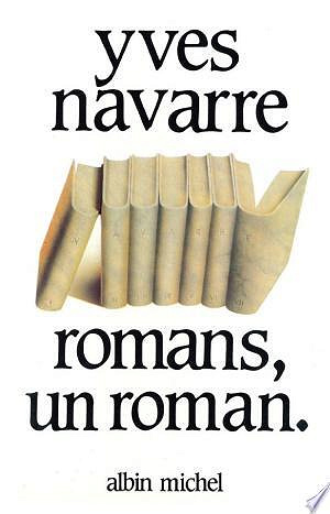 Romans, un roman - Yves Navarre (2016)