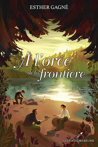 À l'orée de la frontière - Esther Gagné (2024)