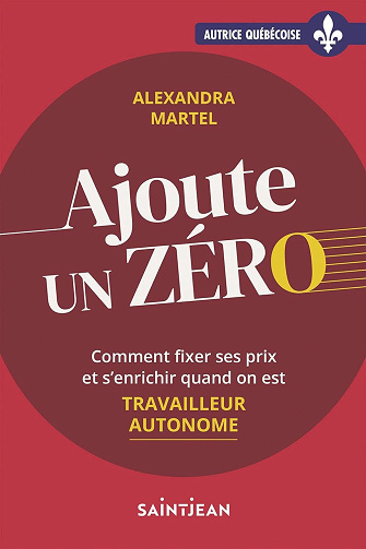 Ajoute un zéro - Alexandra Martel (2021)