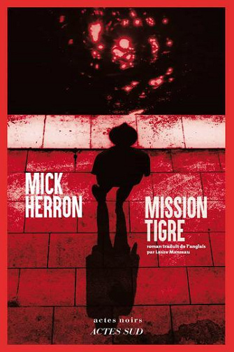 Jackson Lamb Tome 3 : Mission Tigre - Mick Herron (2024)