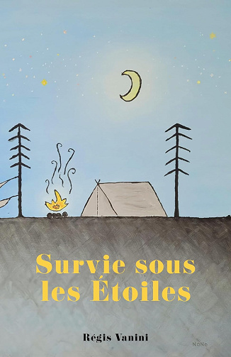 Survie sous les étoiles - Régis Vanini (2024)