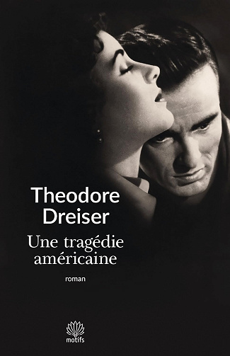 Une tragédie américaine - Theodore Dreiser (2015)