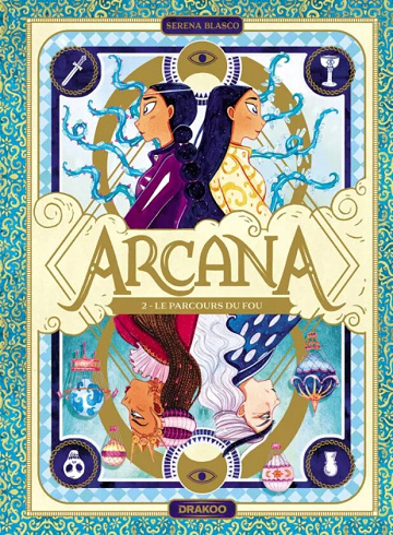 Arcana (Blasco) - Tome 02 - Le Parcours du Fou (2023)