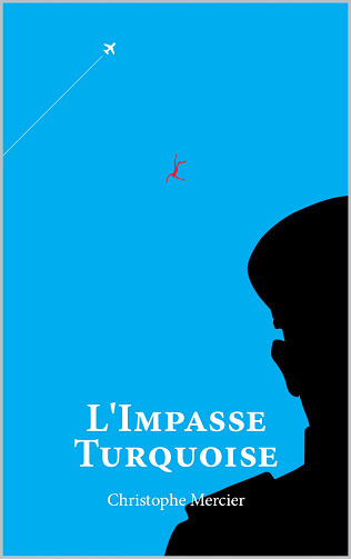 L'Impasse Turquoise - Christophe Mercier (2024)