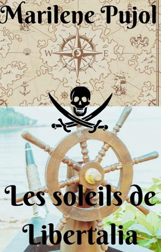 Les soleils de Libertalia - Marilène Pujol (2024)