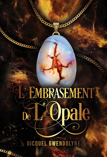 L'Embrasement de l'Opale - Gwendolyne Gicquel (2024)