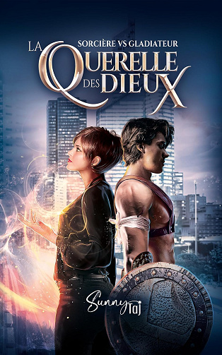La Querelle des Dieux : Sorcière vs Gladiateur - Sunny Taj (2024)