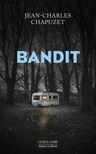 Bandit -  Jean-Charles Chapuzet (2024)