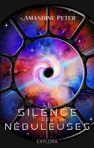 La Couleur des Nébuleuses Tome 2 - Le Silence des Nébuleuses - Amandine Peter (2021)