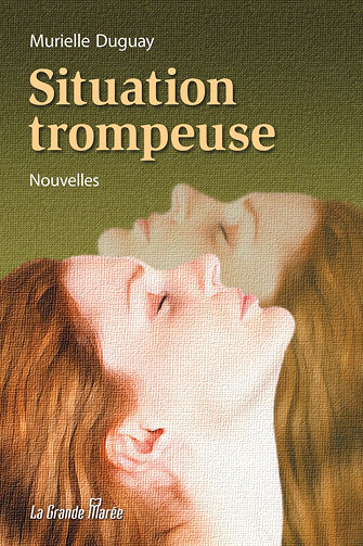 Situation trompeuse - Murielle Duguay (2014)