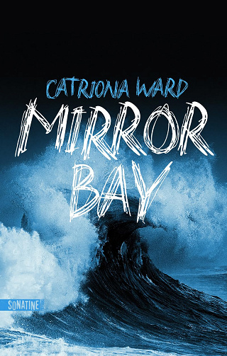 Mirror Bay - Catriona Ward (2024)