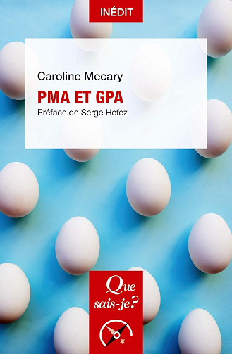 PMA et GPA - Caroline Mecary, Serge Hefez (2019)