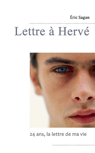 Lettre à Hervé -  Eric Sagan (2016)
