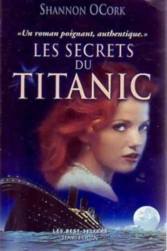 Les secrets du Titanic - Shannon Ocork (1988)