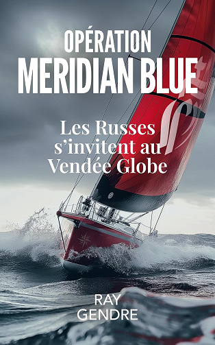 Opération meridian blue - Ray Gendre (2024)