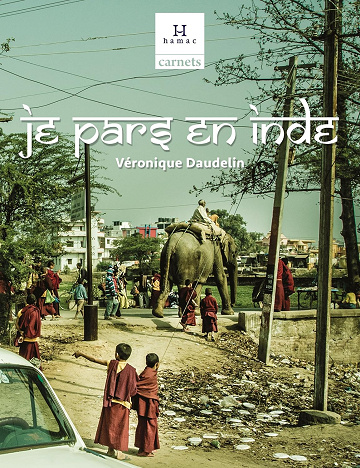 Je pars en Inde - Véronique Daudelin (2017)