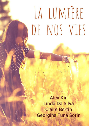 La lumière de nos vies - Linda Da Silva -  Alex Kin , Georgina Tuna Sorin (2024)