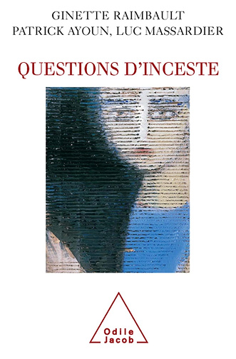 Questions d'inceste - Ginette Raimbault (2005)