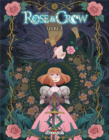 Rose & Crow - Tome 03