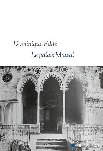 Le Palais Mawal - Dominique Eddé (2024)