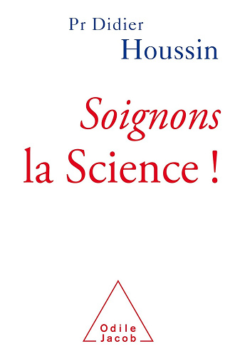 Soignons la science ! - Didier Houssin (2018)