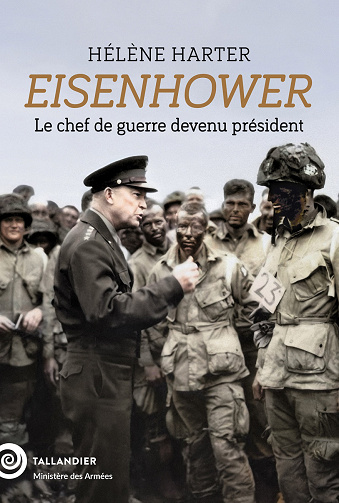 Eisenhower : Le chef de guerre devenu président - Hélène Harter (2024)