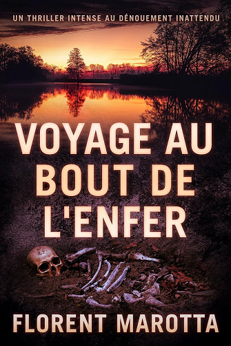 Voyage au bout de l'enfer - Florent Marotta (2024)