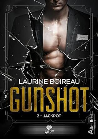 Gunshot, Tome 2 : Jackpot - Laurine Boireau (2024)